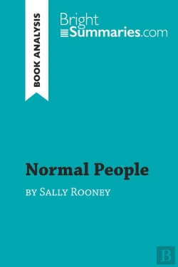 Bertrand.pt - Normal People By Sally Rooney (Book Analysis) : Detailed Summary, Analysis And Reading Guide