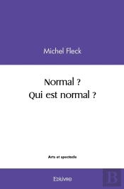 Normal ? Qui Est Normal ?