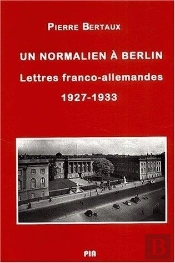 Normalien A Berlin Lettres Franco-Allemandes 1927-1933