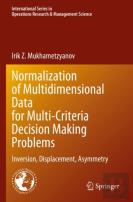 Normalization Of Multidimensional Data For Multi-Criteria Decision Making Problems
