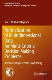 Normalization Of Multidimensional Data For Multi-Criteria Decision Making Problems