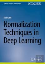 Normalization Techniques In Deep Learning