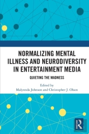Normalizing Mental Illness And Neurodiversity In Entertainment Media