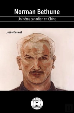 Bertrand.pt - Norman Béthune : Un Héros Canadien En Chine