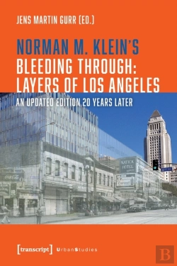 Bertrand.pt - Norman M. Klein'S Â»Bleeding Through: Layers Of Los Angelesâ«