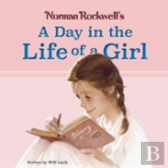 Norman Rockwellâ€™S A Day In The Life Of A Girl
