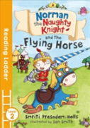 Norman The Naughty Knight And The Flying Horse