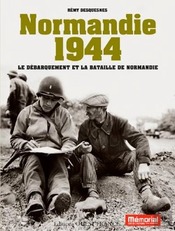 Bertrand.pt - Normandie 1944 ; Le Débarquement Et La Bataille De Normandie
