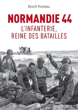Bertrand.pt - Normandie 1944 : L'Infanterie, Reine Des Batailles