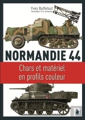 Normandie 44 ; Chars Et Matériel En Profils Couleurs