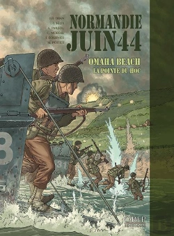 Bertrand.pt - Normandie, Juin44 T.1 ; Omaha Beach, La Pointe Du Hoc