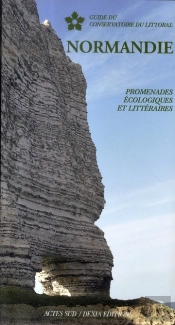 Normandie ; Promenades Écologiques Et Littéraires