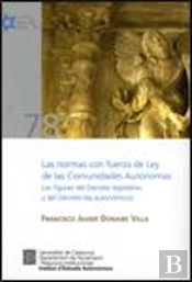 Normas Con Fuerza De Ley De Las Comunidades Autónomas/Las