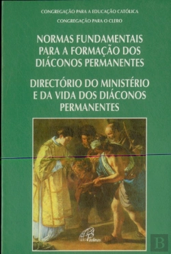 Bertrand.pt - Normas Fundamentais para a Formação dos Diáconos Permanentes