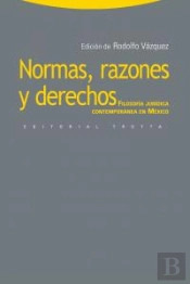 Normas, Razones Y Derechos