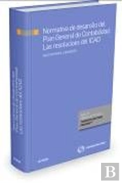 Normativa De Desarrollo Del Plan General De Contabilidad: Las Resoluciones Del Icac (Papel + E-Book)
