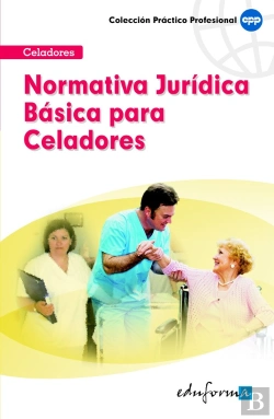Bertrand.pt - Normativa Jurídica Básica Para Celadores