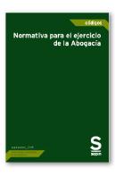 Normativa Para El Ejercicio De La Abogacía