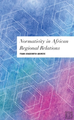 Bertrand.pt - Normativity In African Regional Relations
