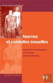 Normes Et Conduites Sexuelles : Approches Sociologiques Et Ouvertures Pluridisciplinaires