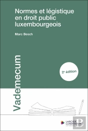 Normes Et Légistique En Droit Public Luxembourgeois 2ed