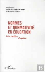 Normes Et Normativité En Éducation ; Entre Tradition Et Rupture