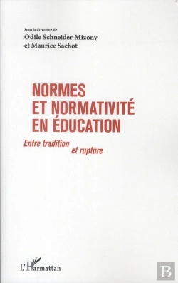 Bertrand.pt - Normes Et Normativité En Éducation ; Entre Tradition Et Rupture