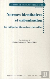 Normes Identitaires Et Urbanisation Des Catégories Discursives Et Des Villes