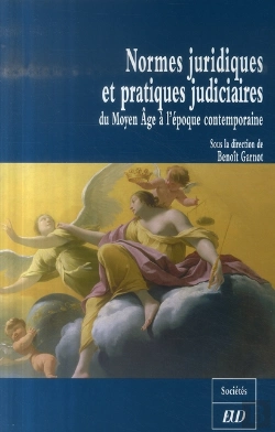 Bertrand.pt - Normes Juridiques Et Pratiques Judiciaires Du Moyen-Age A L Epoque Contemporaine