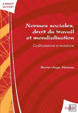 Bertrand.pt - Normes Sociales, Droit Du Travail Et Mondialisation ; Confrontations Et Mutations