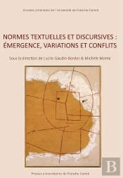 Normes Textuelles Et Discursives : Émergence, Variations Et Conflits