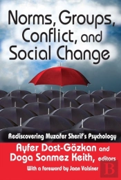 Norms, Groups, Conflict, And Social Change