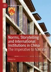 Norms, Storytelling And International Institutions In China