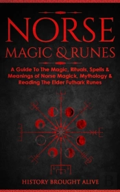 Norse Magic  Amp  Runes: A Guide To The