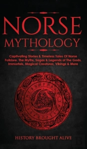 Norse Mythology: Captivating Stories  Am