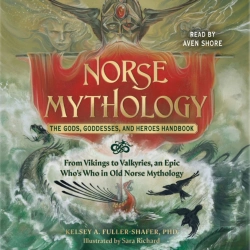 Bertrand.pt - Norse Mythology: The Gods, Goddesses, And Heroes Handbook