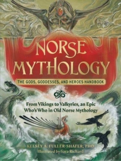 Bertrand.pt - Norse Mythology: The Gods, Goddesses, And Heroes Handbook