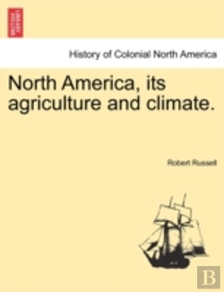 Bertrand.pt - North America, Its Agriculture And Clima