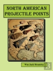 North American Projectile Points