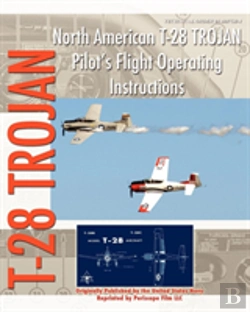 Bertrand.pt - North American T-28 Trojan Pilot'S Flight Operating Instructions