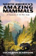 North America'S Amazing Mammals