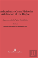 North Atlantic Coast Fisheries Arbitration At The Hague
