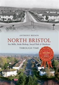 Bertrand.pt - North Bristol Seamills, Stoke Bishop, Sneyd Park & Henleaze Through Time