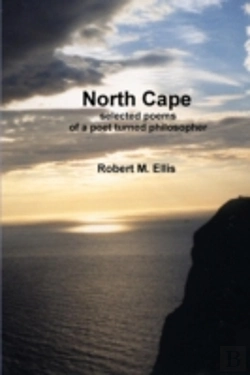 Bertrand.pt - North Cape: Selected Poems Of A Poet Turned Philosopher