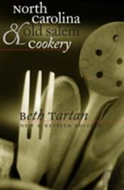 North Carolina And Old Salem Cookery
