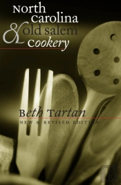North Carolina And Old Salem Cookery