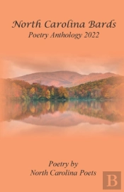 North Carolina Bards Poetry Anthology 2022