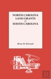 North Carolina Land Grants In South Carolina