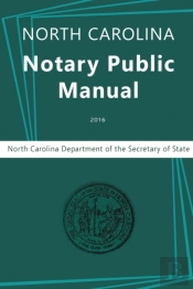North Carolina Notary Public Manual, 2016