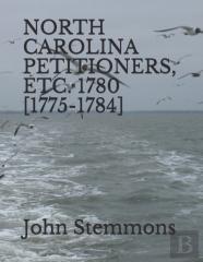 North Carolina Petitioners, Etc. 1780 (1775-1784)